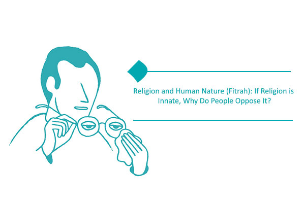 Religion and human nature (Fitrah) are harmonious and compatible.