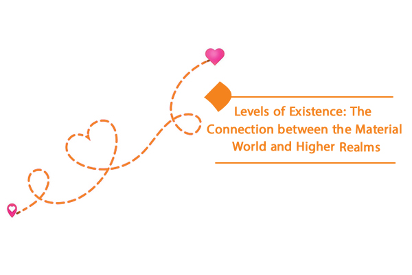 A profound understanding of all the different levels of existence