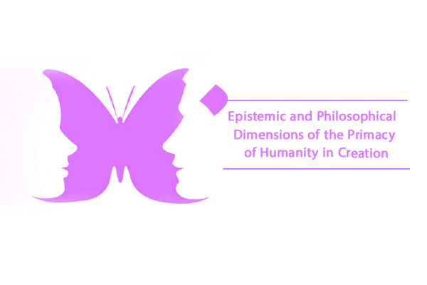 The world of creation is founded upon the primacy of humanity.